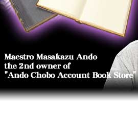 Maestro Masakazu Ando the 2nd owner of Ando Chobo Account Book Store